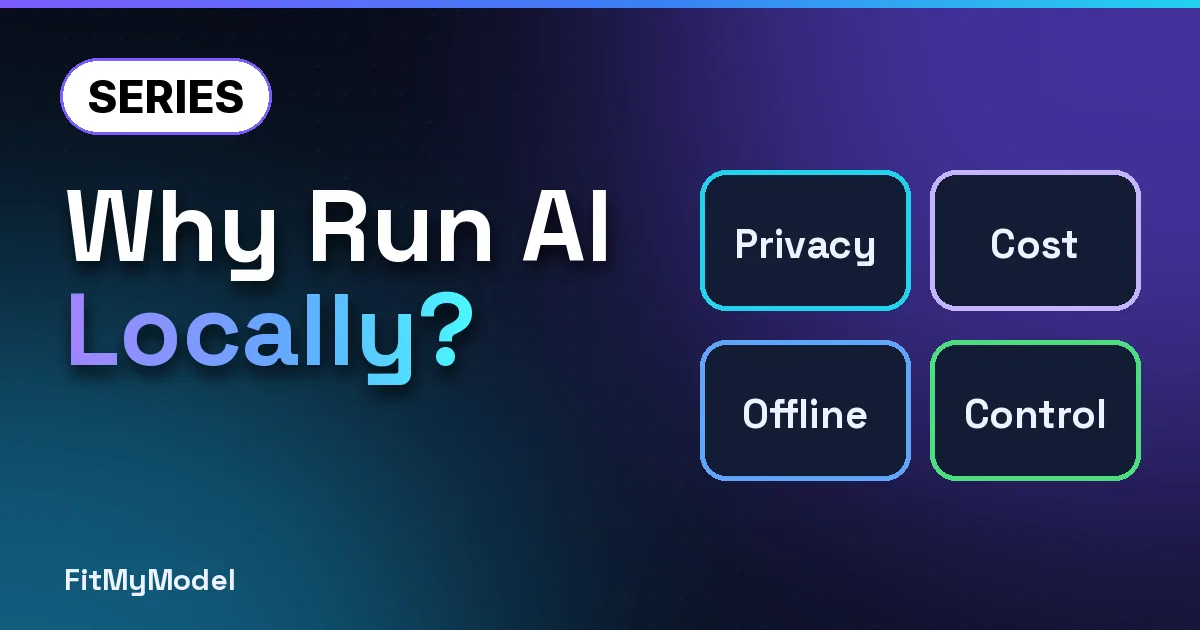Illustrated series banner: “Why Run AI Locally?” with tiles for privacy, cost, offline and control